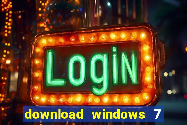 download windows 7 32 bits iso