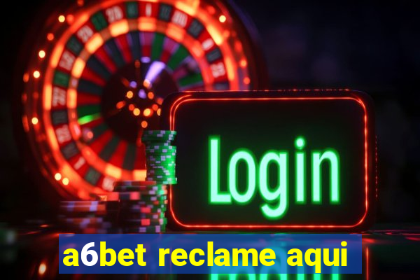 a6bet reclame aqui