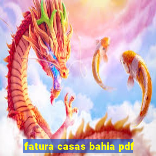 fatura casas bahia pdf