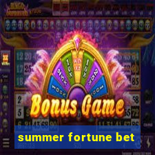 summer fortune bet