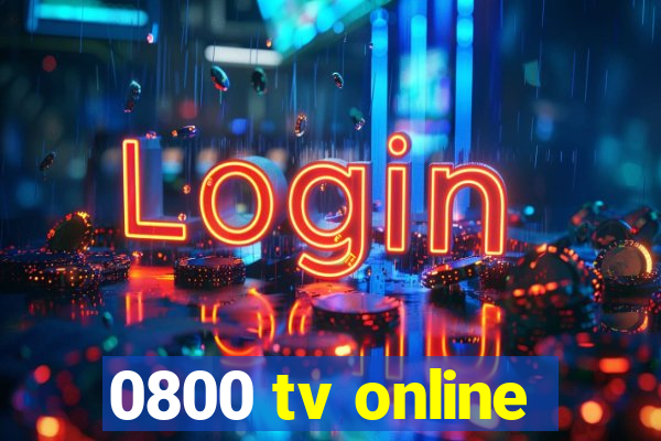 0800 tv online