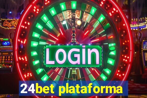 24bet plataforma