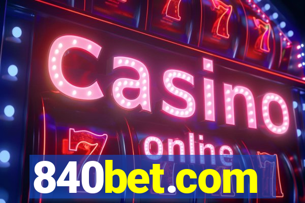 840bet.com