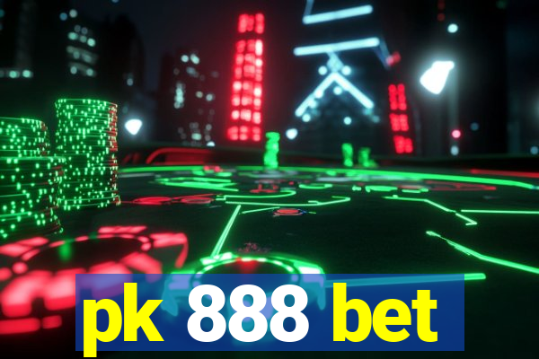 pk 888 bet