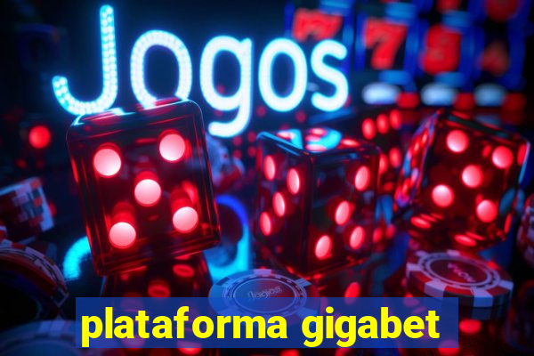 plataforma gigabet