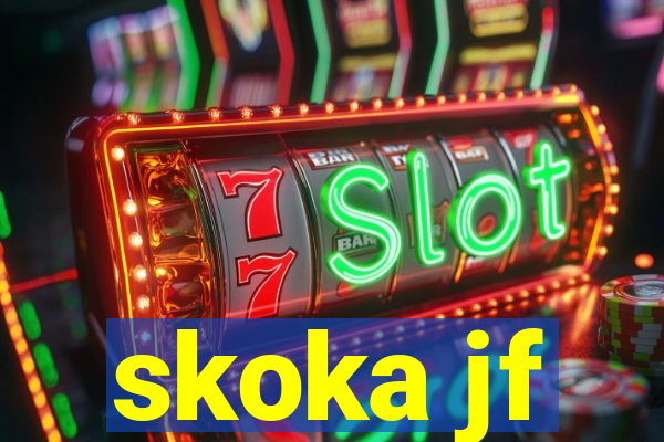 skoka jf