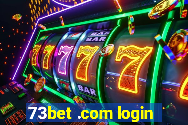 73bet .com login