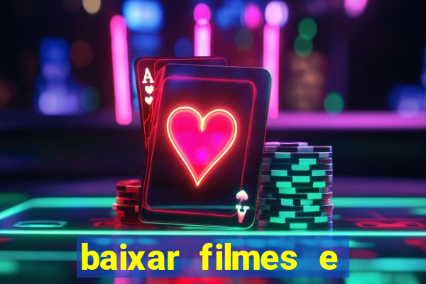 baixar filmes e series em mp4