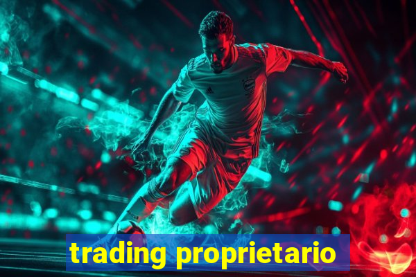 trading proprietario