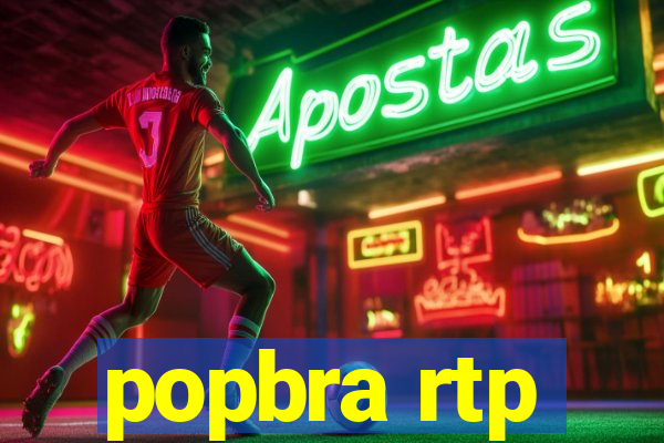 popbra rtp