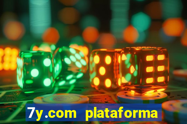 7y.com plataforma de jogos