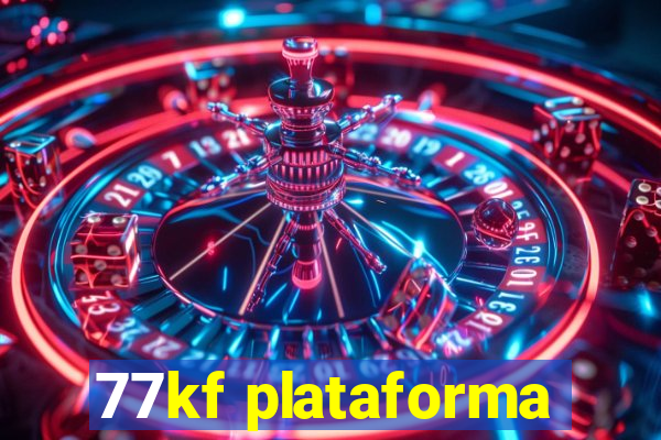 77kf plataforma