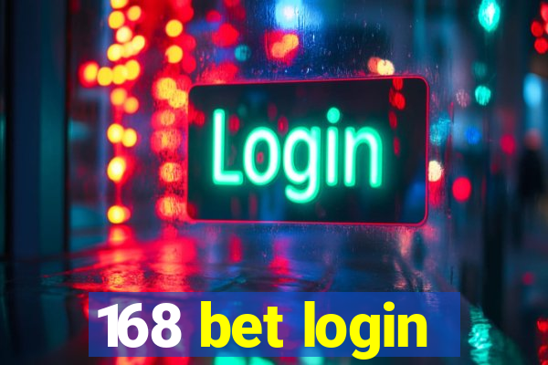 168 bet login