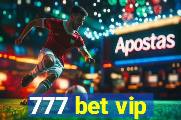 777 bet vip