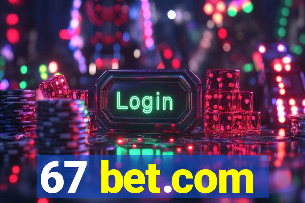 67 bet.com