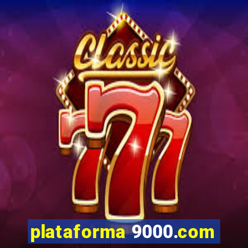 plataforma 9000.com