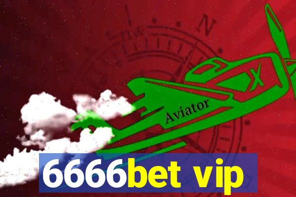 6666bet vip