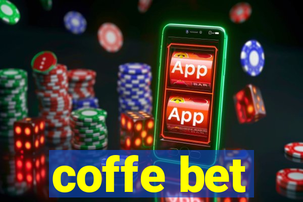 coffe bet