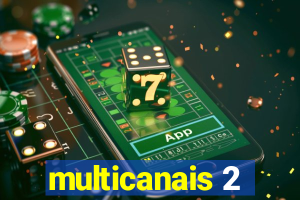 multicanais 2