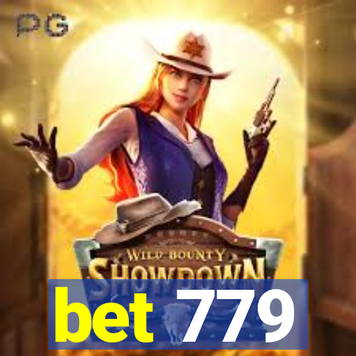 bet 779