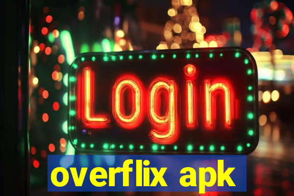 overflix apk