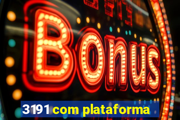 3191 com plataforma