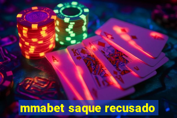 mmabet saque recusado