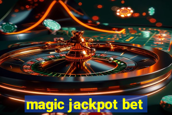 magic jackpot bet