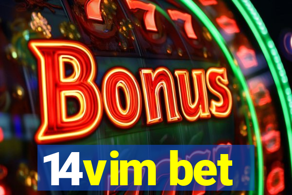 14vim bet