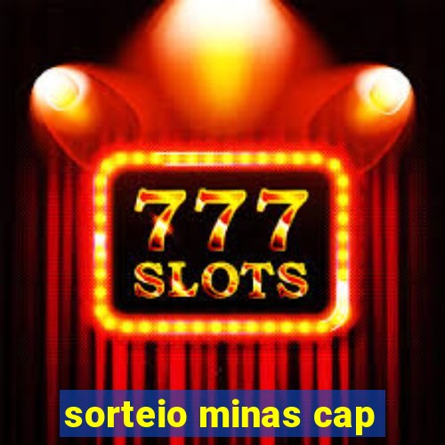 sorteio minas cap