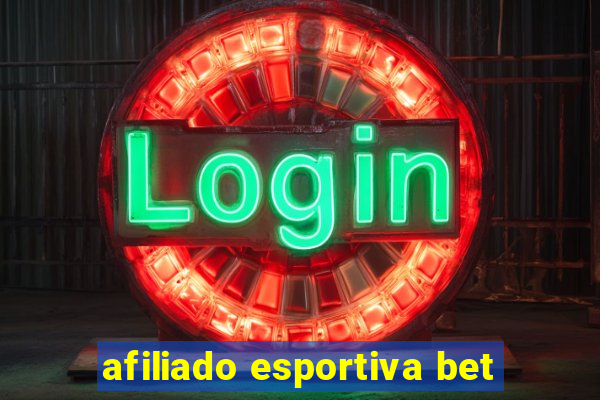 afiliado esportiva bet