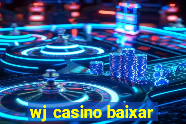 wj casino baixar