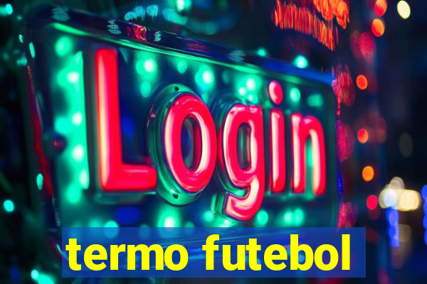 termo futebol