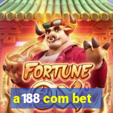 a188 com bet