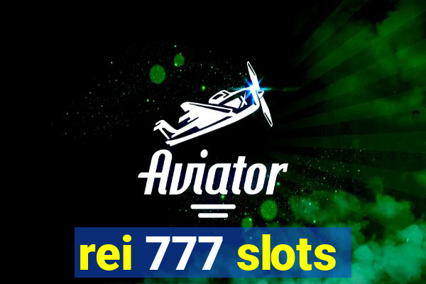 rei 777 slots