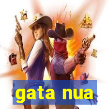 gata nua