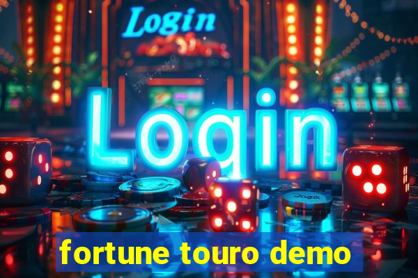 fortune touro demo