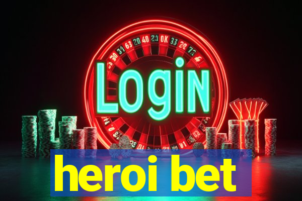 heroi bet