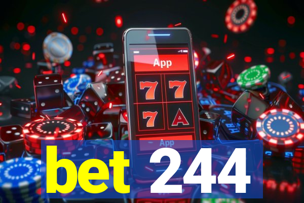 bet 244
