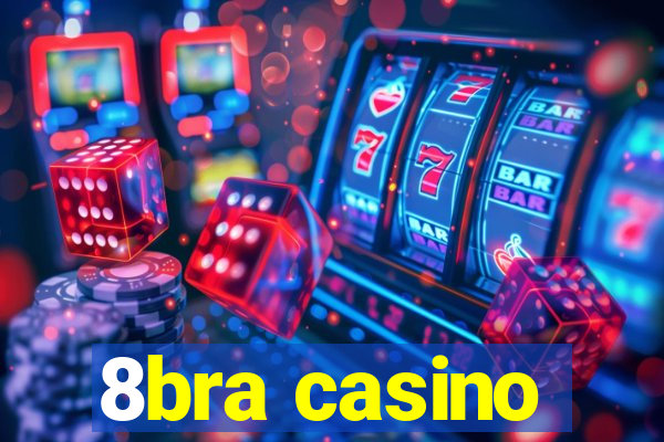 8bra casino