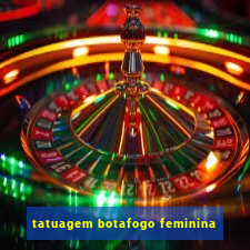 tatuagem botafogo feminina