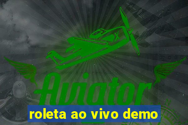 roleta ao vivo demo