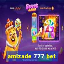 amizade 777 bet