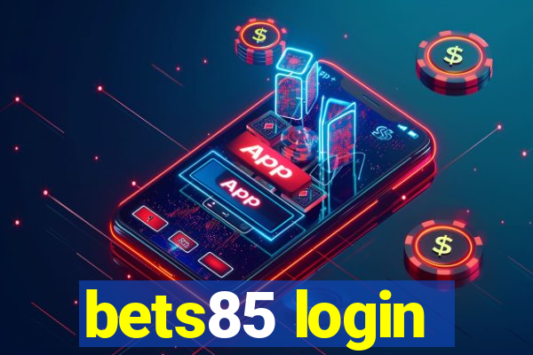 bets85 login