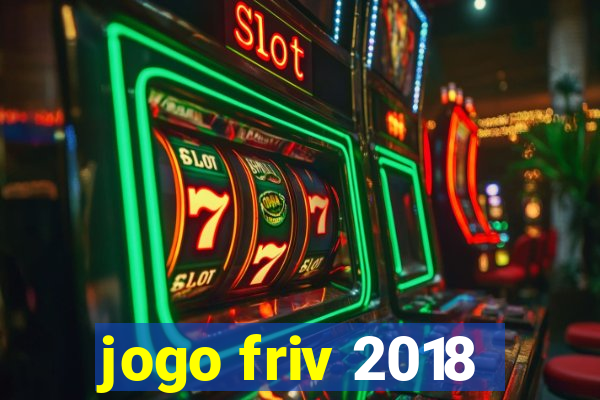 jogo friv 2018