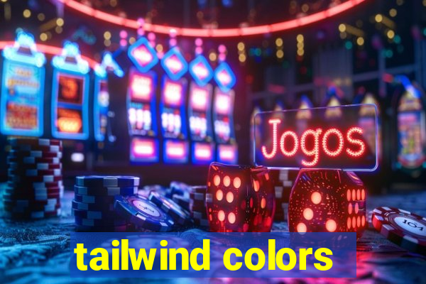 tailwind colors