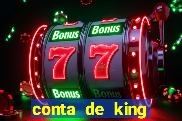 conta de king legacy gratis