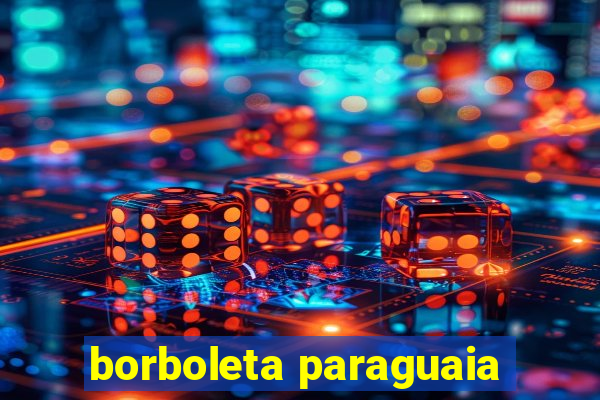 borboleta paraguaia