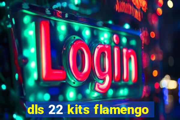 dls 22 kits flamengo