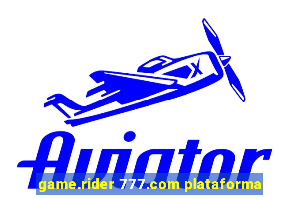 game.rider 777.com plataforma